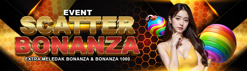 Event Scatter Bonanza Extra Meledak Bonanza & Bonanza 1000