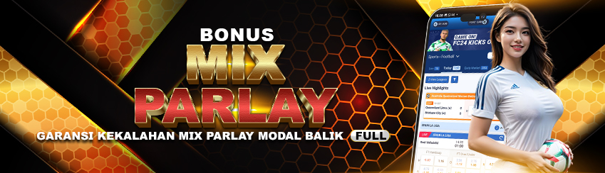 Garansi Kekalahan Mix Parlay 100%